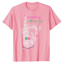 Load image into Gallery viewer, “My Pinky Is 💕💚 Always Up” T-Shirt